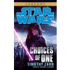 Choices of One: Star Wars Legends (Zahn Timothy)