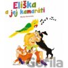 Eliška a jej kamaráti - Marka Staviarska