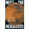 Meet the Neighbors - Steven A. Benner