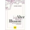 Alter ist eine Illusion (Michael Lehofer)(Pevná)