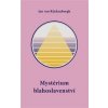 Mystérium blahoslavenství - Jan Van Rijckenborgh