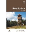 Rozhľadne 1. diel