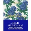 Ascher The Mad Silkman SLOVART-K - Konstantina Hlaváčková