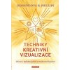 Techniky kreativní vizualizace - Melita Denningová, Osborne Phillips