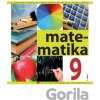 Matematika pre 9. ročník ZŠ a pre 4. ročník gymnázia s osemročným štúdiom s VJM, 1. časť