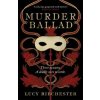 Murder Ballad - Lucy Ribchester, Bonnier Books Ltd