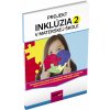 PROJEKT INKLÚZIA V MATERSKEJ ŠKOLE 2