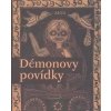 Démonovy povídky - Otakar Pertold