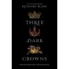 Three Dark Crowns