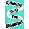 Running Away for Beginners (Mark Illis)(Brožovaná)