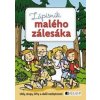 Zápisník malého zálesáka - Zdeněk Chval, Martina Procházková, Martina Honzů