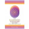 Energetic Fertility Method(TM) (Nancy M. Mae)(Brožovaná)
