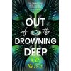 Out of the Drowning Deep - A.C Wise