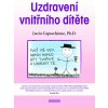 Uzdravení vnitřního dítěte - Lucia Capacchione