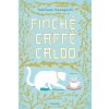 Finché il caffè è caldo