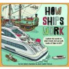 Lonely Planet Kids How Ships Work