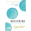 Buffering: Unshared Tales of a Life Fully Loaded (Hart Hannah)