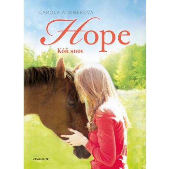 Hope: Kôň snov - Carola Wimmer