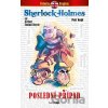 Poslední případ - Conan Arthur Doyle, Petr Kopl