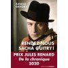 RENDEZ-NOUS SACHA GUITRY Nouvelle version ! (Gavory)(Brožovaná)