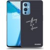 Picasee silikónový čierny obal pre OnePlus 9 - Všetko je na tebe