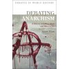 Debating Anarchism (Peter N. Stearns)(Brožovaná)