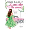 Scandalo a Hollywood (Felicia Kingsley)(Pevná)