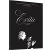Evita: The Life And Work Of Eva Peron (Alberto Breccia,Enrique Breccia)(Pevná)