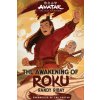 Avatar, the Last Airbender: The Awakening of Roku (Chronicles of the Avatar Book 6)