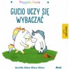Przygody Gucia. Gucio uczy się wybaczać. Wydanie 2022