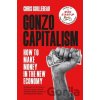 Gonzo Capitalism - Chris Guillebeau