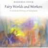 Fairy Worlds and Workers (Spock Marjorie)