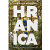 Hranica - Príbehy zo slovensko-ukrajinského pohraničia (Stanislava Harkotová)