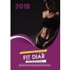 FIT Diář pro ženy 2019 - Stanislava Holomková; Kamila Štreitová