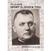 Spory o Jozefa Tisu - Hľadanie pravdy - Milan Kleň