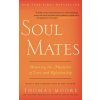Soul Mates (Thomas Moore)(Brožovaná)