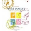 První doteky - učebnice - Škola hry na příčnou flétnu (František Malotín)