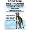 Scottish Deerhound. Scottish Deerhound Complete Owners Manual. Scottish Deerhound book for care, costs, feeding, grooming, health and training. (George Hoppendale,Asia Moore)(Brožovaná)