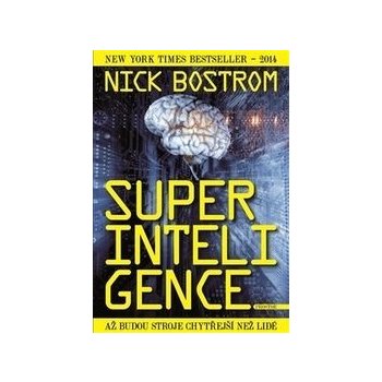 Superinteligence Nick Bostrom CZ