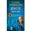 Dědictví templářů - Vlastimil Vondruška