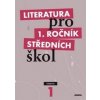 Literatura pro 1. ročník středních škol - Renata Bláhová