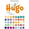 Hugo a dračí mlsárna - Ludmila Bakonyi Selingerová
