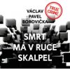 Borovička V. P. - Smrt má v ruce skalpel / Soukup P. / MP3 [CD]