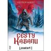 Cesty Kabanu - Vojtěch Mokrý