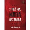 Stráž ma, mafia nezabúda (Vita Jamborová)