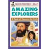 New York Public Library Amazing Explorers (The New York Public Library,Brendan January)(Brožovaná)