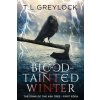 Blood-Tainted Winter (T Greylock)()