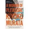 A Woman of Pleasure - Kiyoko Murata, Footnote Press Ltd