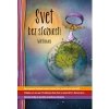 Svet bez sťažností Ako sa prestať sťažovať a začať si užívať život po ako - Bowen Will