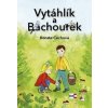Vytáhlík a Bachourek - Renata Čechová, Iveta Kalinová